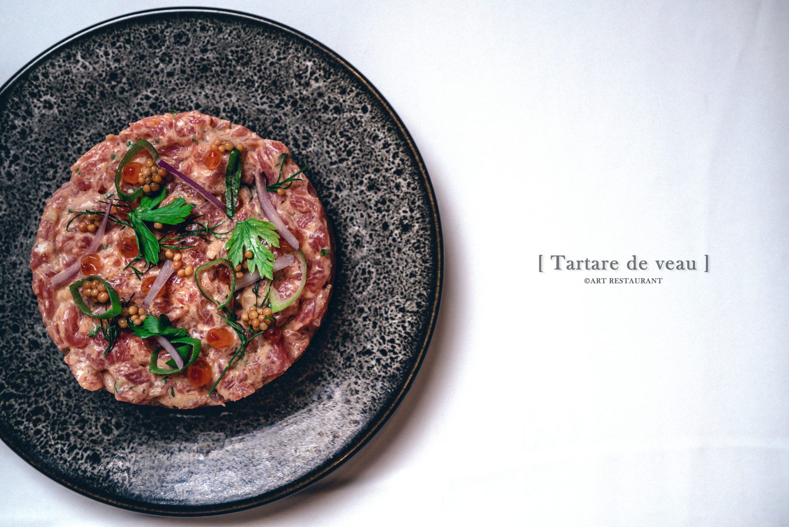 Tartare de veau dresse, plat signe Art Restaurant Lyon